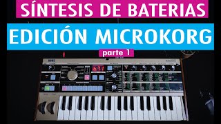 Síntesis de baterias drum kit con un solo SINTETIZADOR  Edición MICROKORG [upl. by Ahtanoj]