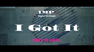 IMP「I Got It」Teaser [upl. by Mathre]