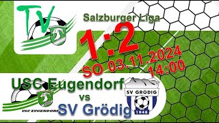 2024 11 03 USC Eugendorf vs SV Grödig Torszenen [upl. by Marvella]