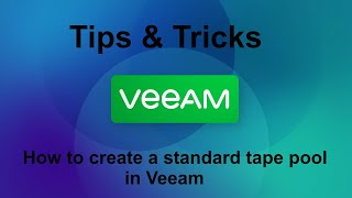 Veeam 12 Tips amp Tricks  How to create quotSTANDARDquot tape pool in Veeam [upl. by Sephira]