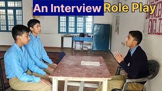 A Role Play Interview by students of a government school 🏫 [upl. by Barimah]