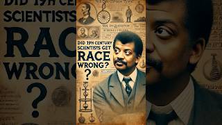 Neil deGrasse Tyson on Did 19th Century Scientists Get Race WRONG race neildegrassetyson [upl. by Suolekcin]