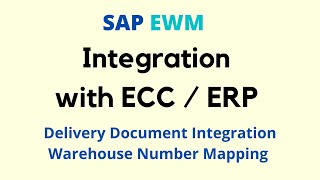 SAP EWM Integration with ERP  ECC Delivery Document Integration in EWM  Mapping Warehouse Numbers [upl. by Ameer715]