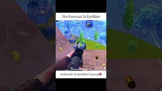 Pro Enemy Vs EyeShotGamingOfficialIntense Moment😈 bgmishorts bgmi pubgmobile viralshorts [upl. by Anitnelav]