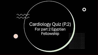 Cardiololgy Quiz part 2 [upl. by Drofnas26]