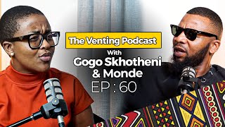 The Venting EP 60  Gogo Skhotheni amp Monde  Funeral Monde Jr Relationship status [upl. by Lona]