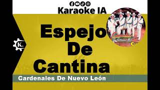 Cardenales De Nuevo León  Espejo De Cantina  Karaoke [upl. by Trebuh]