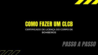 CLCB  Certificado de Licença do Corpo de Bombeiros  SP [upl. by Niles]