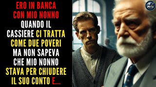 Il Banchiere Disse Che Non Aveva Tempo Per Gente Povera Come Noi Ma Non Aveva Idea Che Mio Nonno… [upl. by Afital284]