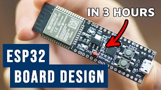 How to Make Custom ESP32 Board in 3 Hours  Full Tutorial [upl. by Ardra]