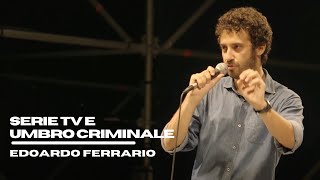 Edoardo Ferrario  Serie Tv e Umbro Criminale  Live  Casa del Jazz Roma 2016 [upl. by Seavey]