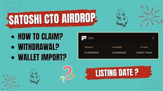 Satoshi CTO coins claim  live withdrawal  listing date [upl. by Naquin526]