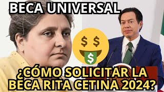 Paso a Paso ¿Cómo Solicitar la Beca UNIVERSAL quotRita Cetinaquot Noviembre 2024 1900 [upl. by Jonati]