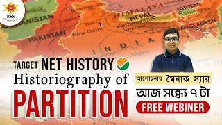 NTA NET History  Partition of Historiography  The Partition of India  BSSEI [upl. by Leanne]