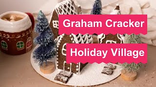 A Mini Holiday Village Made With Graham Crackers [upl. by Ripleigh523]