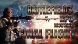 Final Flight  A BF3 Montage by Jack1011 [upl. by Hgielar]