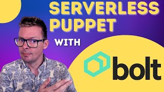 Serverless Puppet for Cloud Native with Bolt  DEMO [upl. by Nileek]