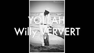 Yollah  Willy VERVERT [upl. by Ylebmik]