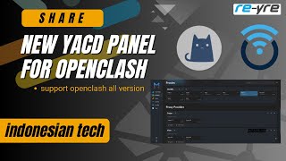 New Yacd Control Panel Support All OpenClash Version OpenWrt  REYREWRT [upl. by Hannaj434]