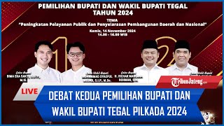 🔴LIVE DEBAT KEDUA PEMILIHAN BUPATI DAN WAKIL BUPATI TEGAL PILKADA 2024 [upl. by Viviana737]