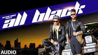 All Black FULL AUDIO Song  Sukhe  Raftaar  New Song 2015  TSeries [upl. by Tuck946]