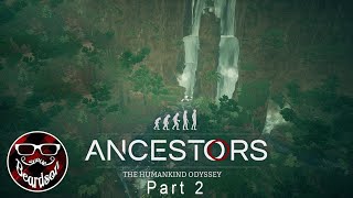 Ancestors The Humankind Odyssey Casual Playthrough Part 2 Stream Replay [upl. by Eetnuahs]