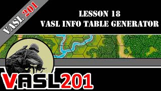 VASL 201  Lesson 18  VASL Info Table Generator [upl. by Nawed]