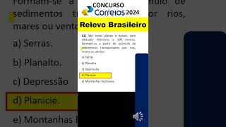 01  Relevo Brasileiro Concurso  Conhecimentos Gerais Correios  Concurso Correios 2024 correios [upl. by Fanestil]