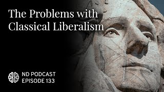 The Problems with Classical Liberalism [upl. by Lleddaw614]