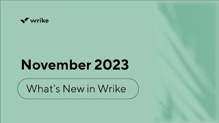 Whats New in Wrike  November [upl. by Sundberg]