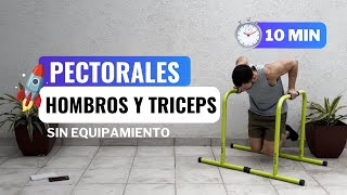 10 MIN RUTINA PARA PECTORALES HOMBROS Y TRICEPS  Entrena Sin Equipamiento [upl. by Airretnahs954]