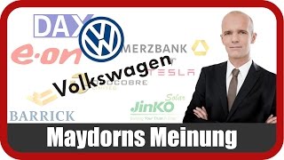 Maydorns Meinung DAX Eon Commerzbank Volkswagen Tesla Orocobre JinkoSolar Barrick Gold [upl. by Annawd]