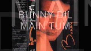 DIL MAIN TUM BY BUNNY [upl. by Wagstaff251]