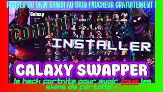 Avoir tous les skins Fortnite   Comment installer Galaxy Swapper  hack Fortnite [upl. by Lehcnom]