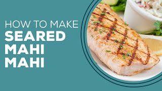 Blast from the Past Seared Mahi Mahi Recipe with Zesty Basil Butter  Fish Recipes for Dinner [upl. by Akehsat417]