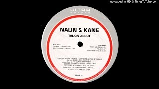 Nalin amp KaneTalkin About Bruce Norris Club Mix [upl. by Jegger]