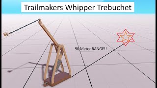 Trailmakers Whipper Trebuchet [upl. by Evers]