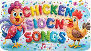 The Best Chicken Songs chickensongs kidssongs cartoonsong [upl. by Twelve]