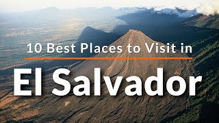 10 Best Places to Visit in El Salvador  Travel Video  SKY Travel [upl. by Mic]