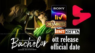 bachelor tamil movie OTT RELEASE IN INdia out side of india official dategv prakash divya bharadhi [upl. by Isacco]