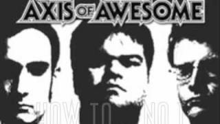 Axis Of Awesome How To Number 1 Video with Lyrics [upl. by Zebadiah146]