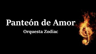 Panteon De Amor Orquesta Zodiac Letra HQ [upl. by Tevis]