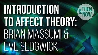 Introduction to Affect Theory Brian Massumi amp Eve Sedgwick [upl. by Boleslaw]