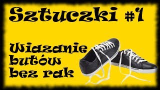 Sztuczki 1 Wiązanie sznurówek bez użycia rąk w 3 sekundy [upl. by Perot]