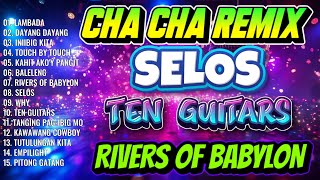 🇵🇭 TOP 1 🎁TEN GUITARS LAMBADA CHA CHA NONSTOP DISCO REMIX 2024 💖 BAGONG TAGALOG CHA CHA REMI [upl. by Etteve791]