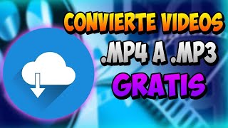 Convertir un Video Mp4 a Mp3 Gratis Pc [upl. by Nolte628]