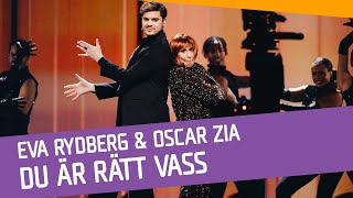 Eva Rydberg amp Oscar Zia  Du är rätt vass [upl. by Dagna]