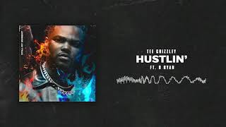 Tee Grizzley  Hustlin ft B Ryan Official Audio [upl. by Nnyled143]