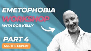 Emetophobia Help  workshop with sickness phobia expert Rob Kelly Video 4 [upl. by Oriel]