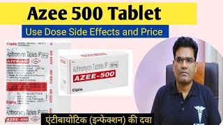 Azee 500 Tablet Use Dose Side Effects and Price in Hindi  Azithromycin Antibiotic [upl. by Aihsitan60]